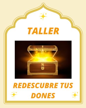 TALLER REDESCUBRE TUS DONES